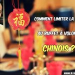 Comment limiter la casse au buffet à volonté chinois ?