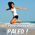 10 blogs paléo pour apprendre à  respecter ce régime