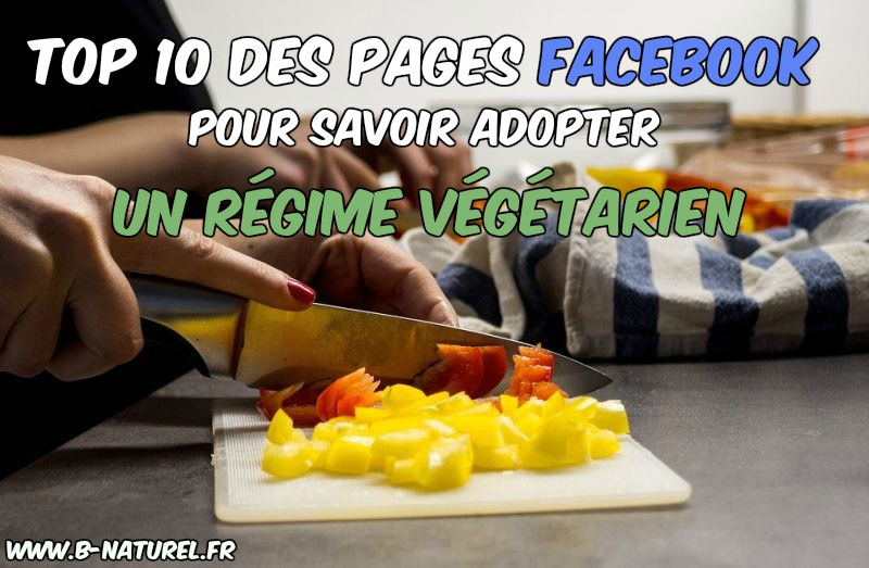 pages Facebook pour savoir adopter un régime végétarien