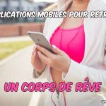 10 applications mobiles pour retrouver un corps de rêve